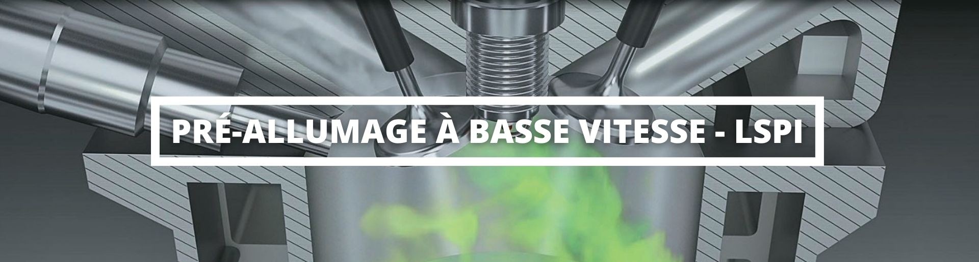 PRE-ALLUMAGE A BASSE VITESSE VUE DE L'INTERIEUR